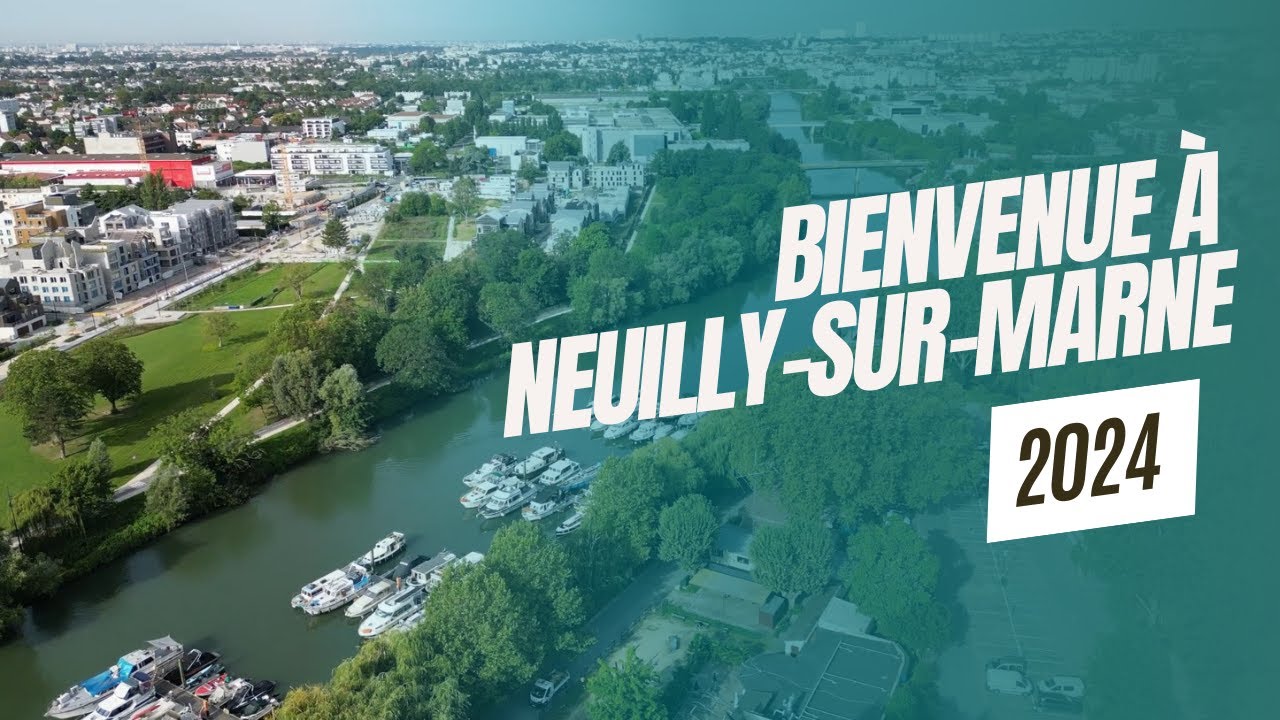 Bienvenue à Neuilly-sur-Marne ! (2024)