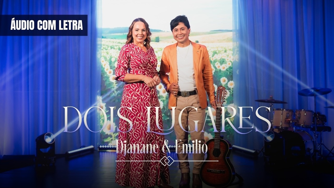 Dois Lugares | Djanane e Emilio (Áudio Oficial) Com Letra