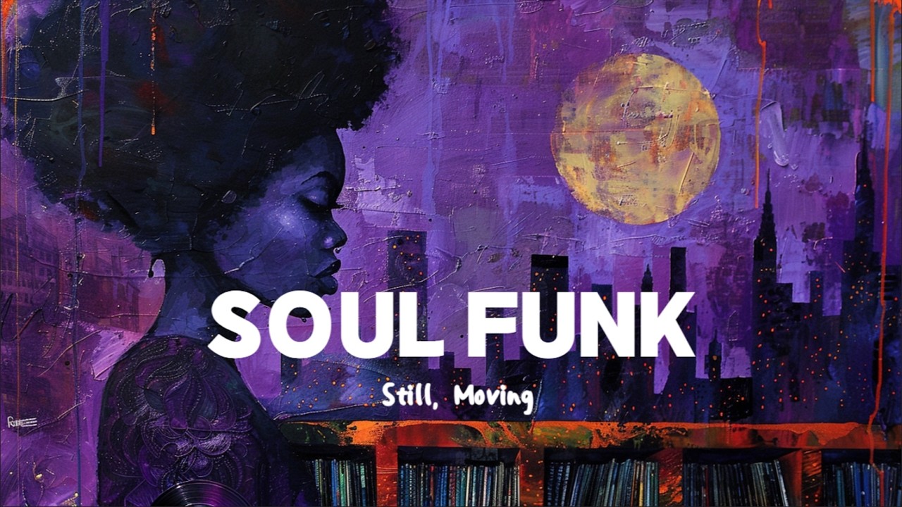 Easy Soul Funk Groove | Still, Moving