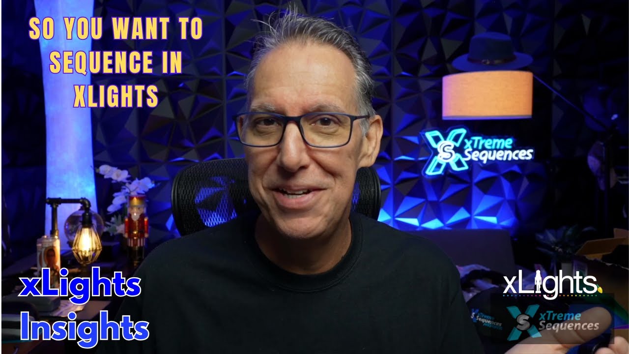 So You Want To Sequence in xLights_xLights Insights