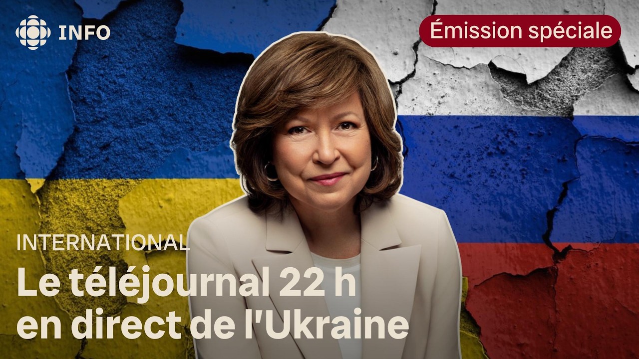 Guerre opposant l’Ukraine à la Russie : édition spéciale du téléjournal de Céline Galipeau en direct