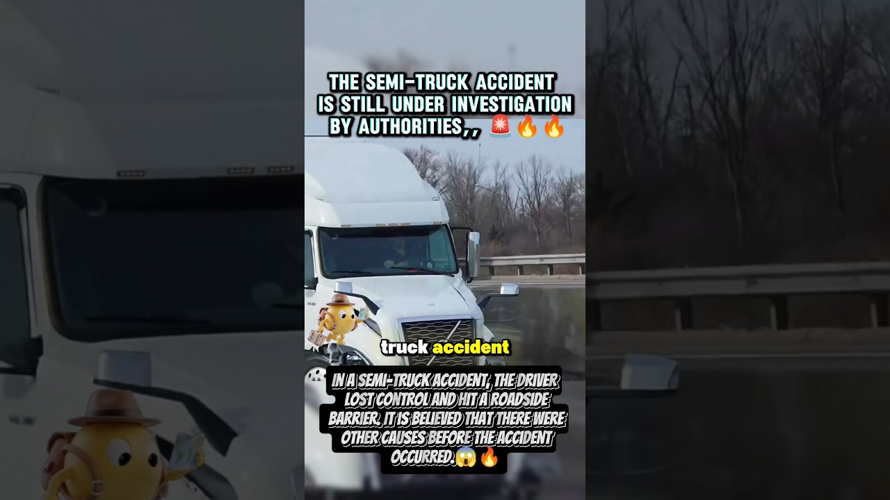 semi-truck lost control😱🔥🔥#shortvideos #insidentruk #fyp #trucker #americanhistory