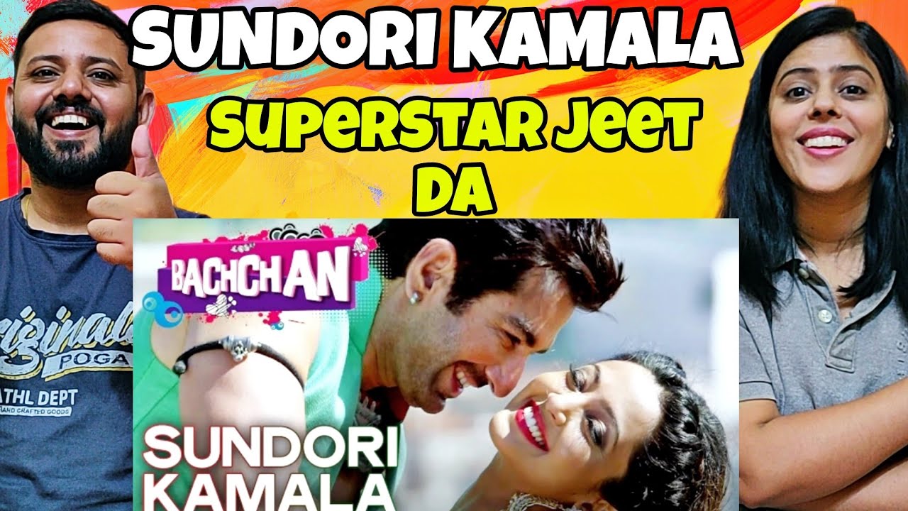 Bachchan - Sundori Kamala Song Reaction | Jeet | Jeet Gannguli, Aindrita Ray, Payal Sarkar |