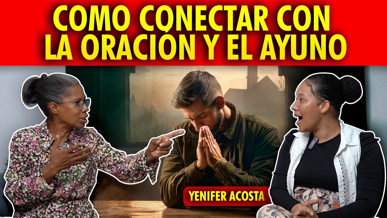EXPERIENCIAS ESPIRITUALES CON LA ORACIÓN Y EL AYUNO/ PARTE 1