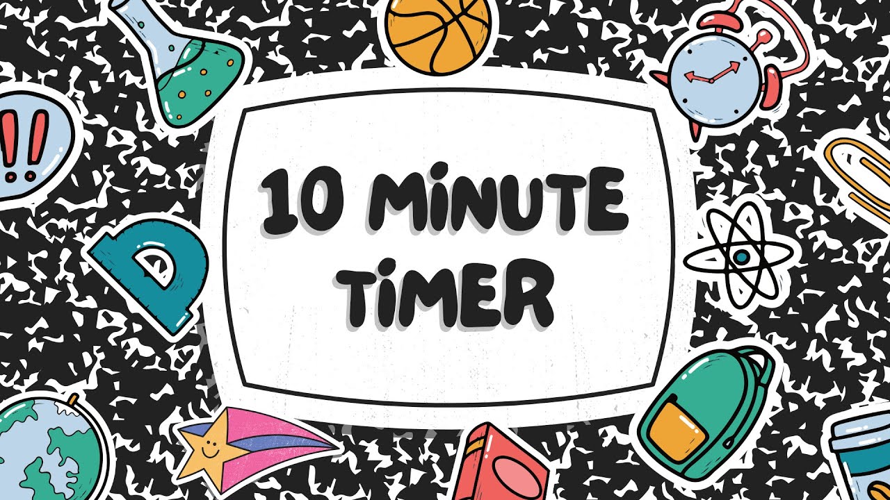 10 Minute Classroom Focus Timer | Educational Countdown