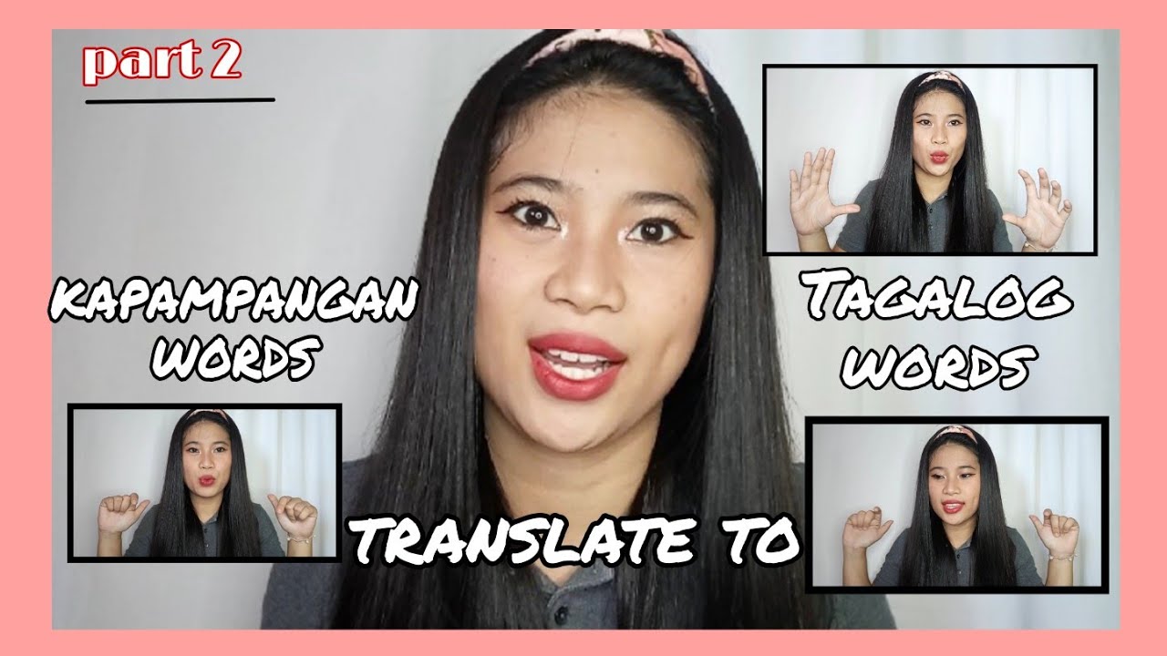 TAGALOG to KAPAMPANGAN words | PART 2 | Leng miranda
