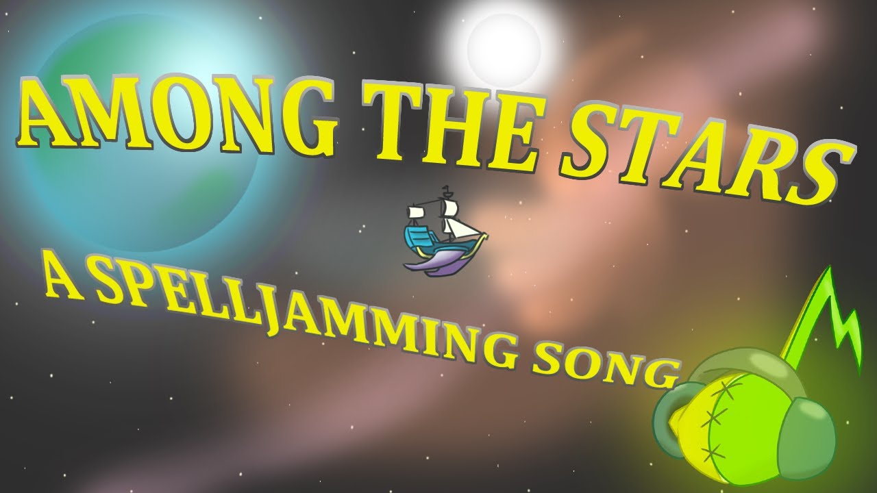 Among the Stars: a Spelljammer Song