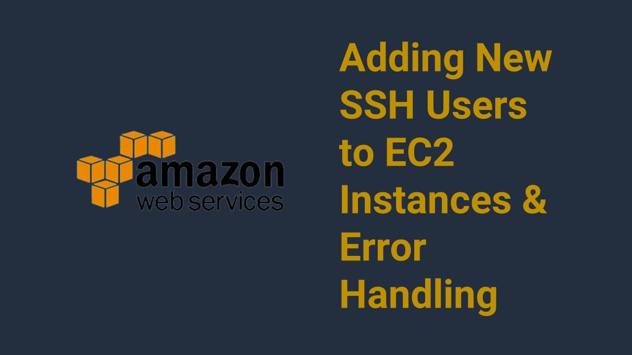 Adding a New SSH User to an AWS EC2 Instance - Solving Common Errors