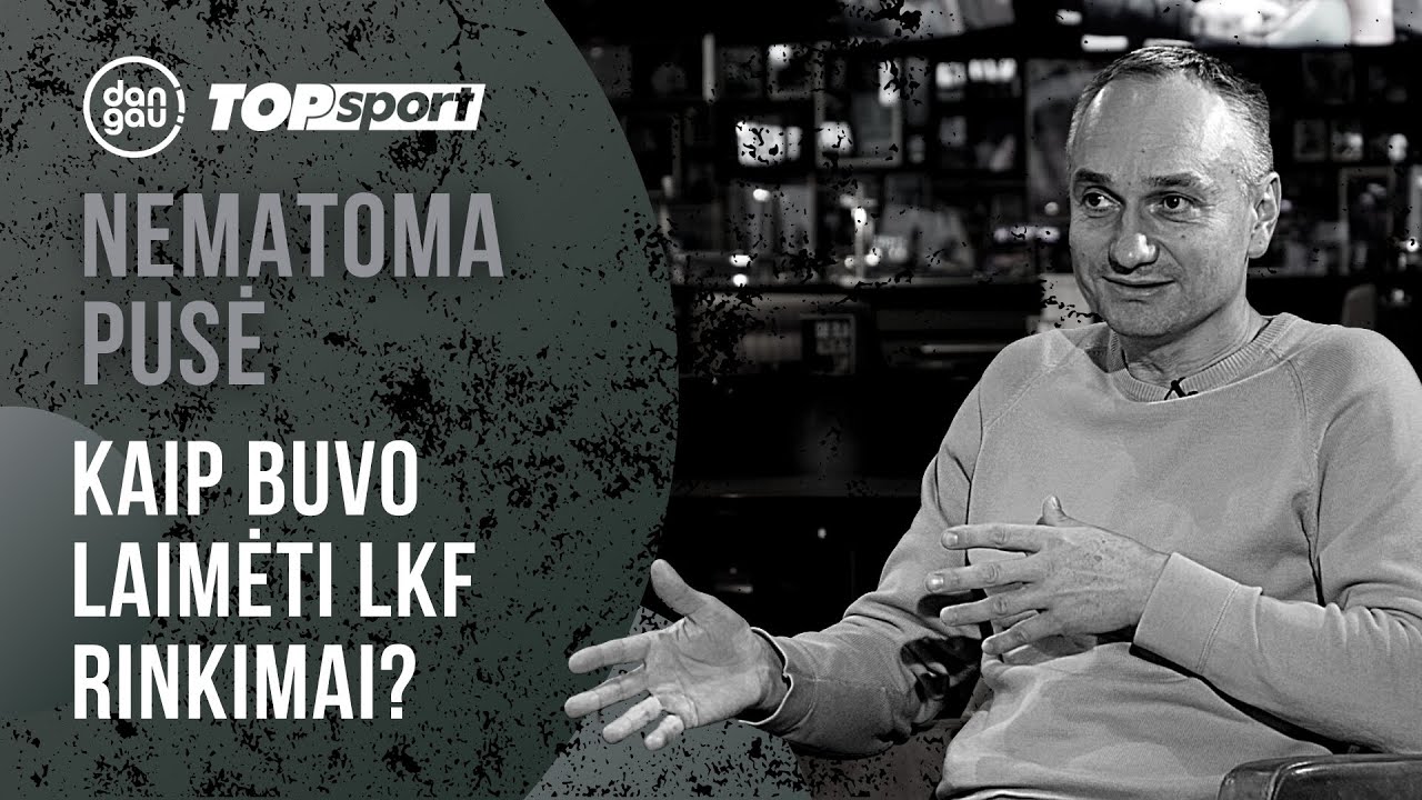 „Nematoma pusė“: Lietuvos krepšinio nauja kryptis ir kaip buvo laimėti rinkimai? | M.Balčiūnas