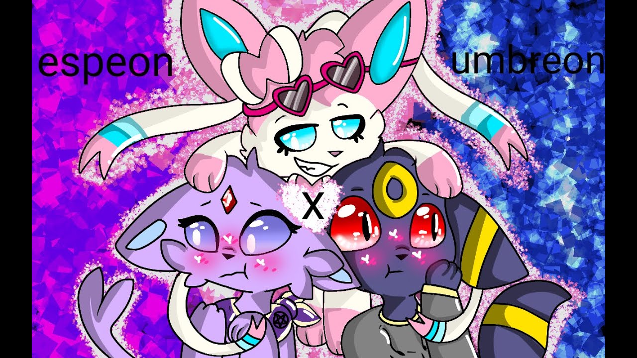 ⭐✨🔥  اسبيون x امبريون الجزء الثالث  espeon x umbreon part *3 🔥⭐✨