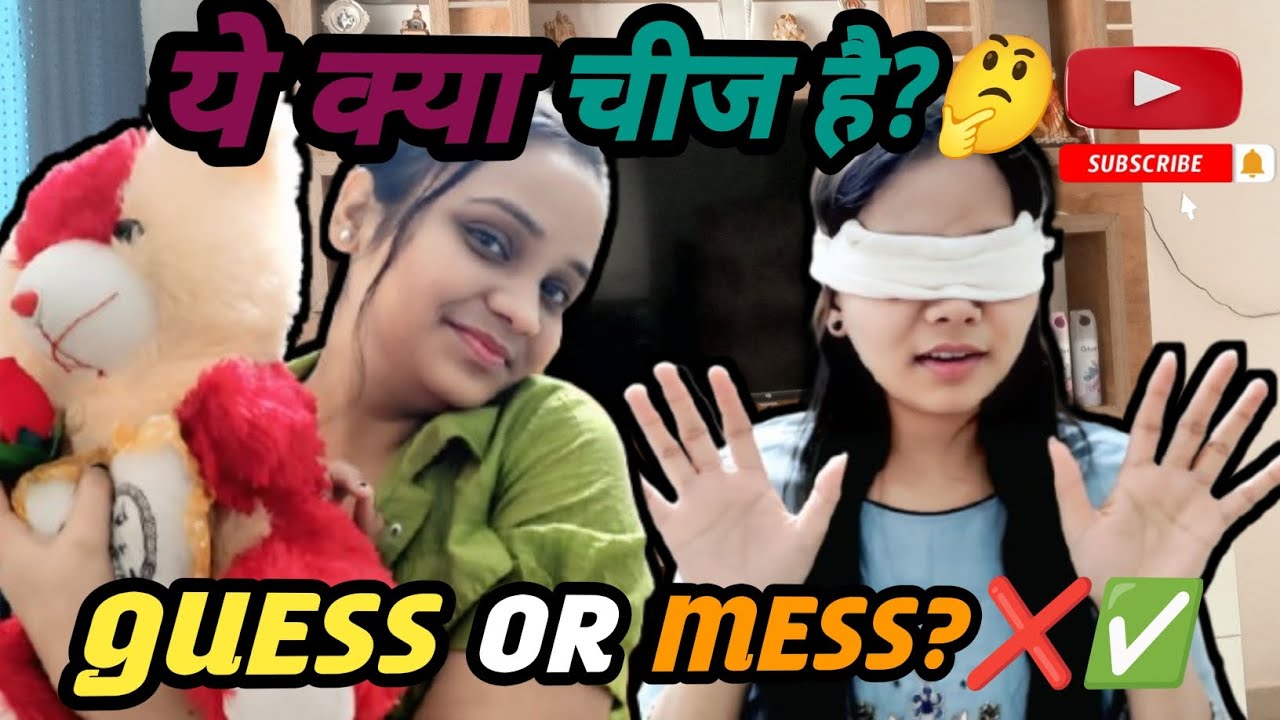 Guess or Mess😛😝