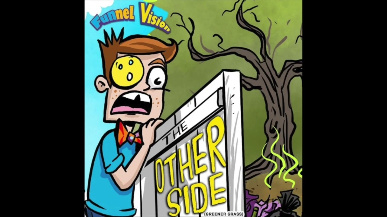 Funnel Vision - The Other Side (Greener Grass) | 1 HOUR