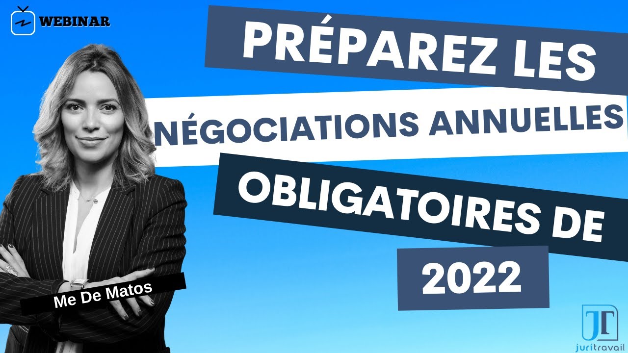 Préparez les Négociations Annuelles Obligatoires de 2022 - 6 janvier 2022