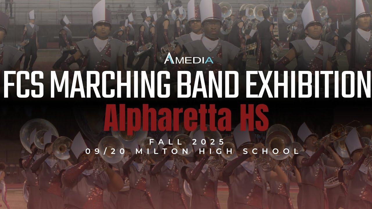 Alpharetta High School | 2025 FCS Marching Band Exhibition | 4K 2160p 🔥🎥🎬‼️