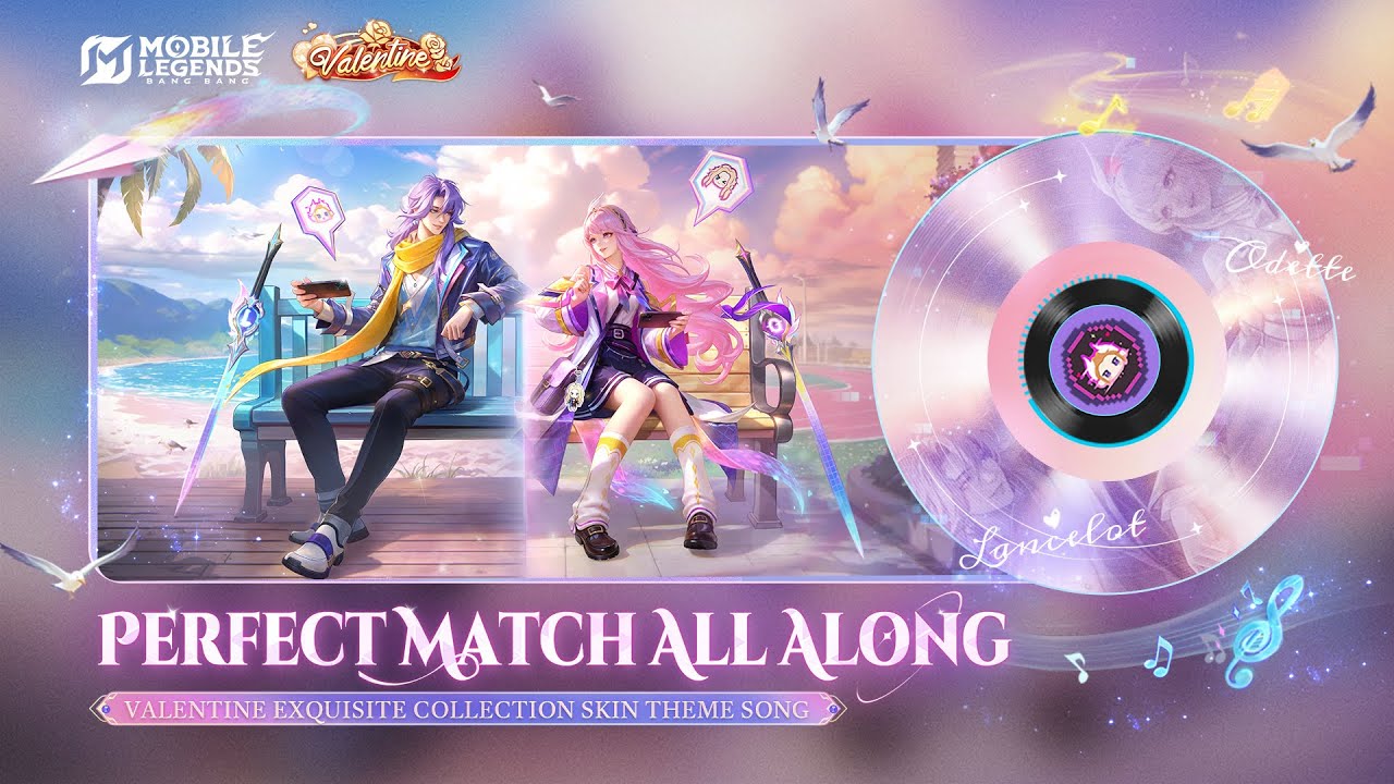 Perfect Match All Along | Valentine Exquisite Collection Skin Theme Song | Mobile Legends: Bang Bang