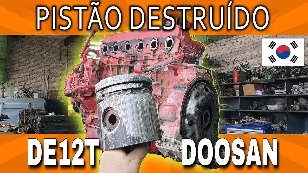 Pistão travou! Desmontando o motor DOOSAN DE12T
