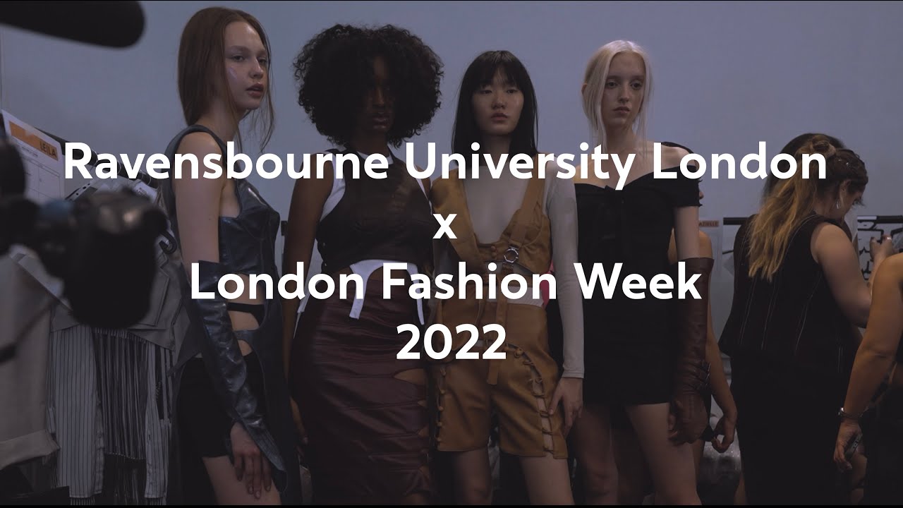 Ravensbourne University London x London Fashion Week
