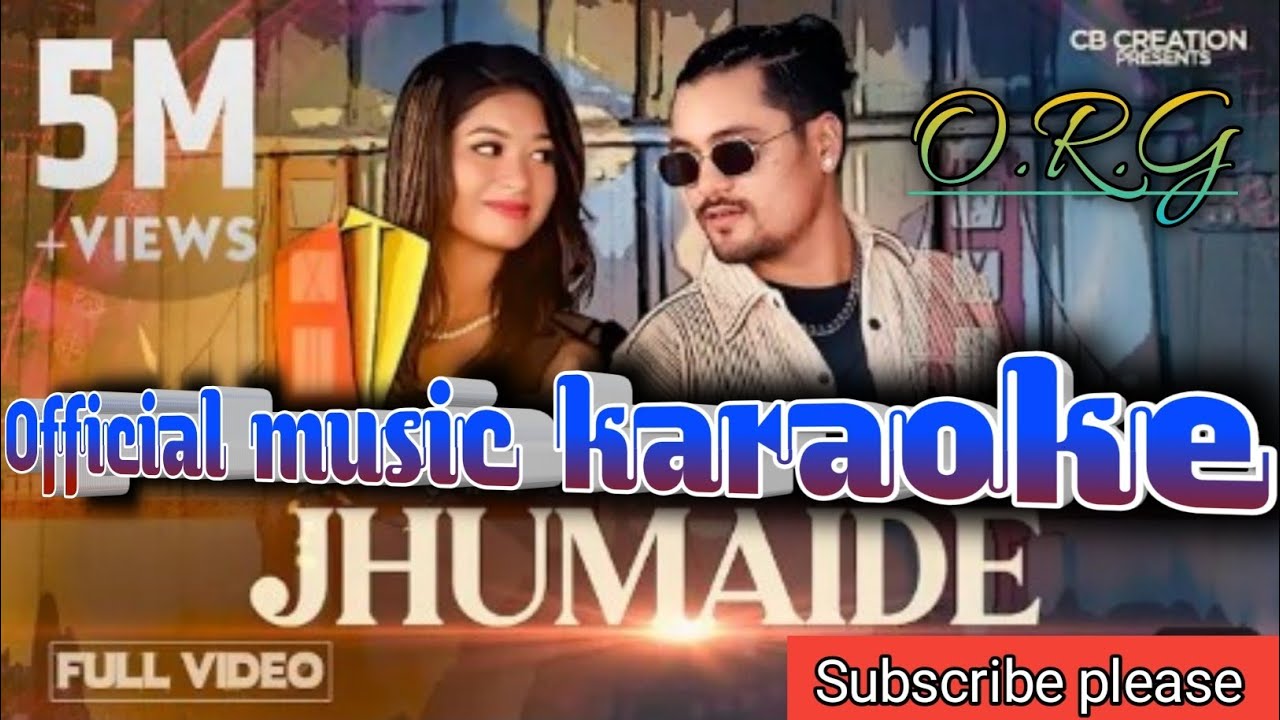 Karnali Tira_Jhumaide ( Karaoke )| Chakra Bam | 2079 Hit Song