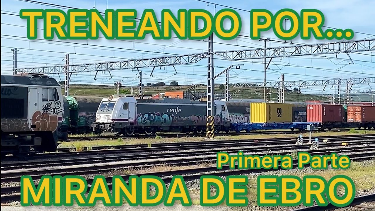 🚞TRENES IMPRESIONANTES en la ESTACIÓN de FERROCARRIL de Miranda de Ebro Primera Parte