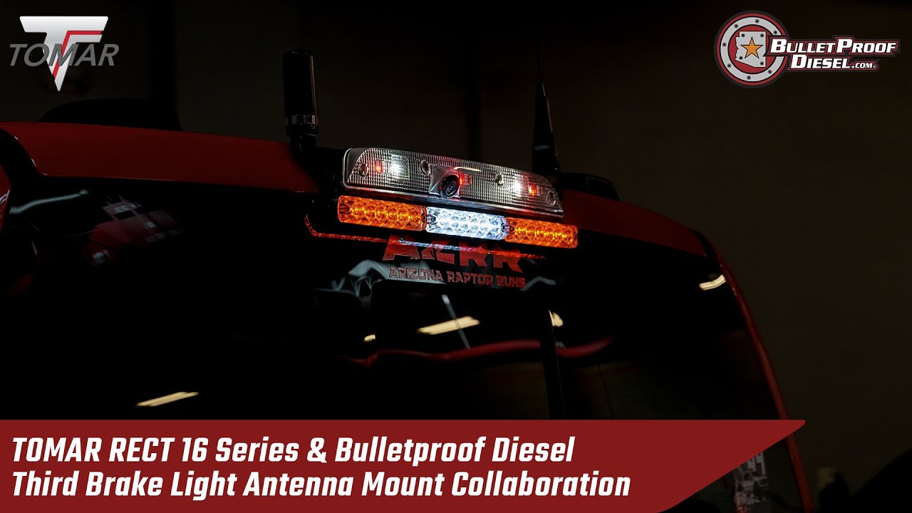 TOMAR RECT 16 Series & Bulletproof Diesel Third Brake Light Antenna Mount Collaboration