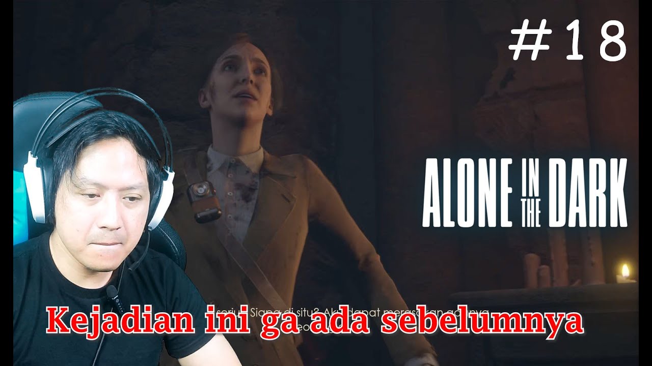 Sebentar aja recordnya ya.. Alone in the Dark Part 18 Bahasa Indonesia