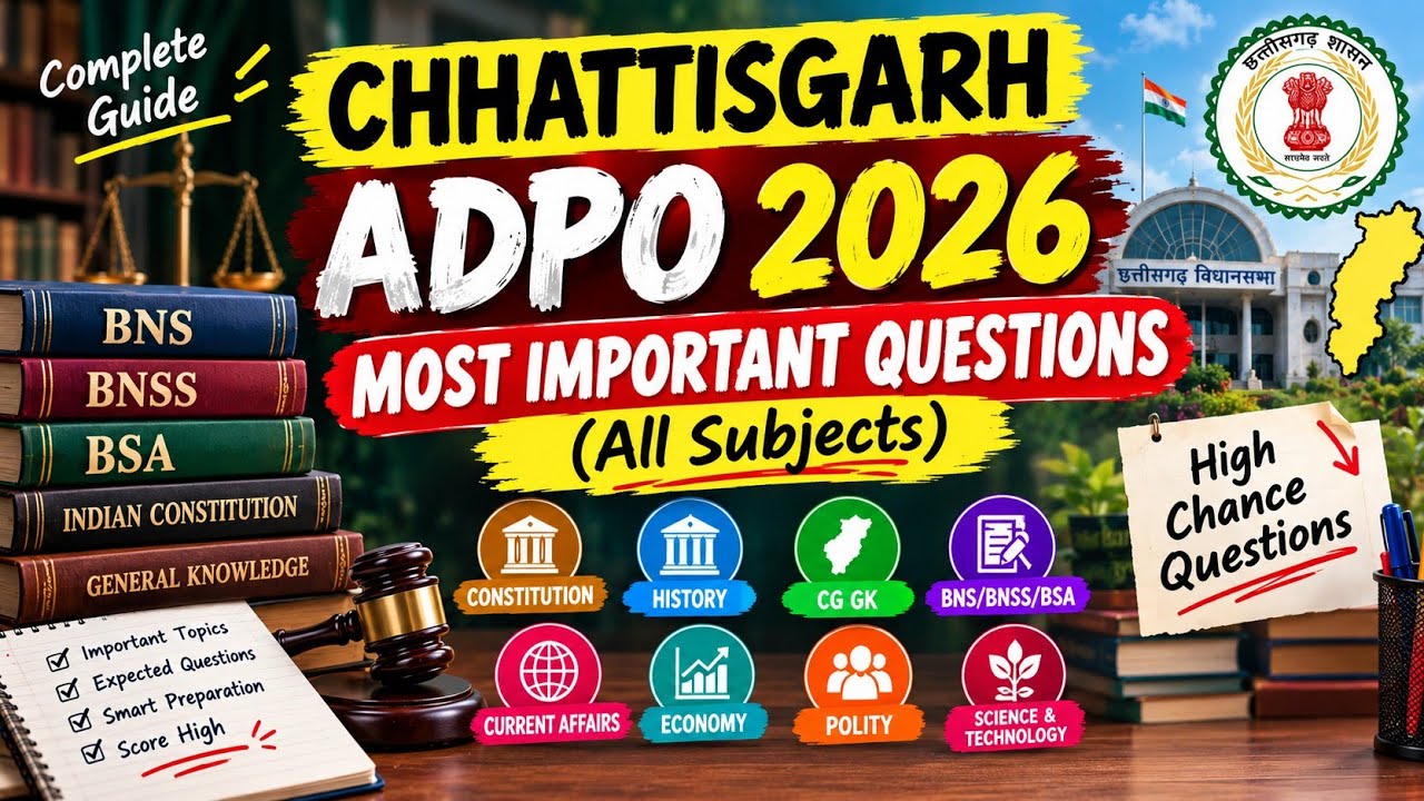 CG ADPO Exam 2026: Top Most Important Questions & PYQ Analysis | CGPSC ADPO Preparation