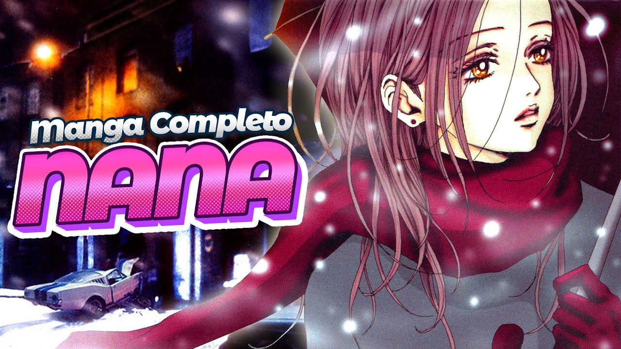 NANA: &iexcl;Despu&eacute;s del ANIME! 🍓🎸🎙️ | Resumen COMPLETO del MANGA