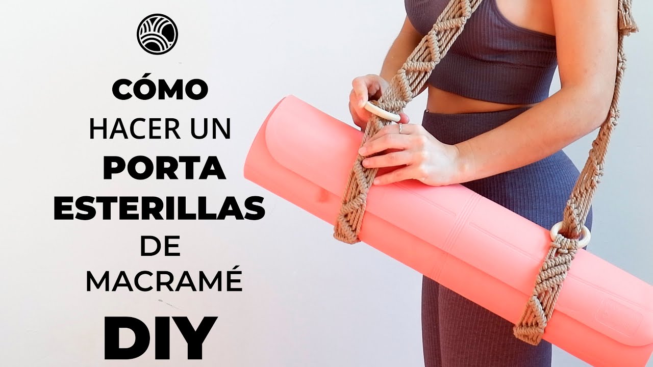 TUTORIAL DIY- Como hacer un Porta Esterillas- Macramé