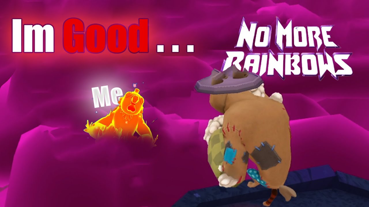 I'm good at No More Rainbows... (NMR Deathmatch ft. @coley_io2)