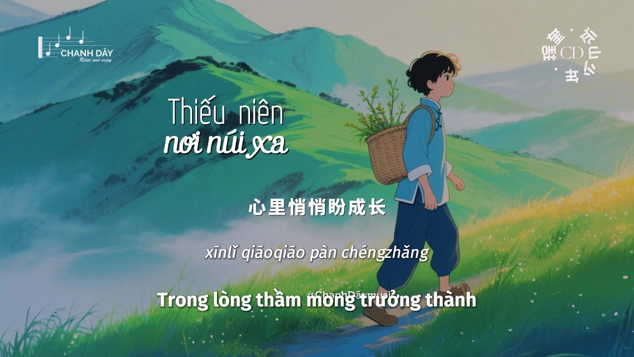 [Vietsub] Thiếu ni&ecirc;n nơi n&uacute;i xa (远山少年) - Tr&igrave;nh Khu&ecirc; (程奎)