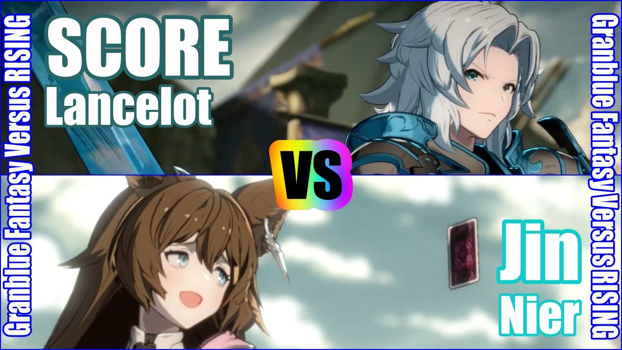 [GBVSR] (4K) Granblue Fantasy Versus Rising Rank match  SCORE (Lancelot) vs Jin (Nier)