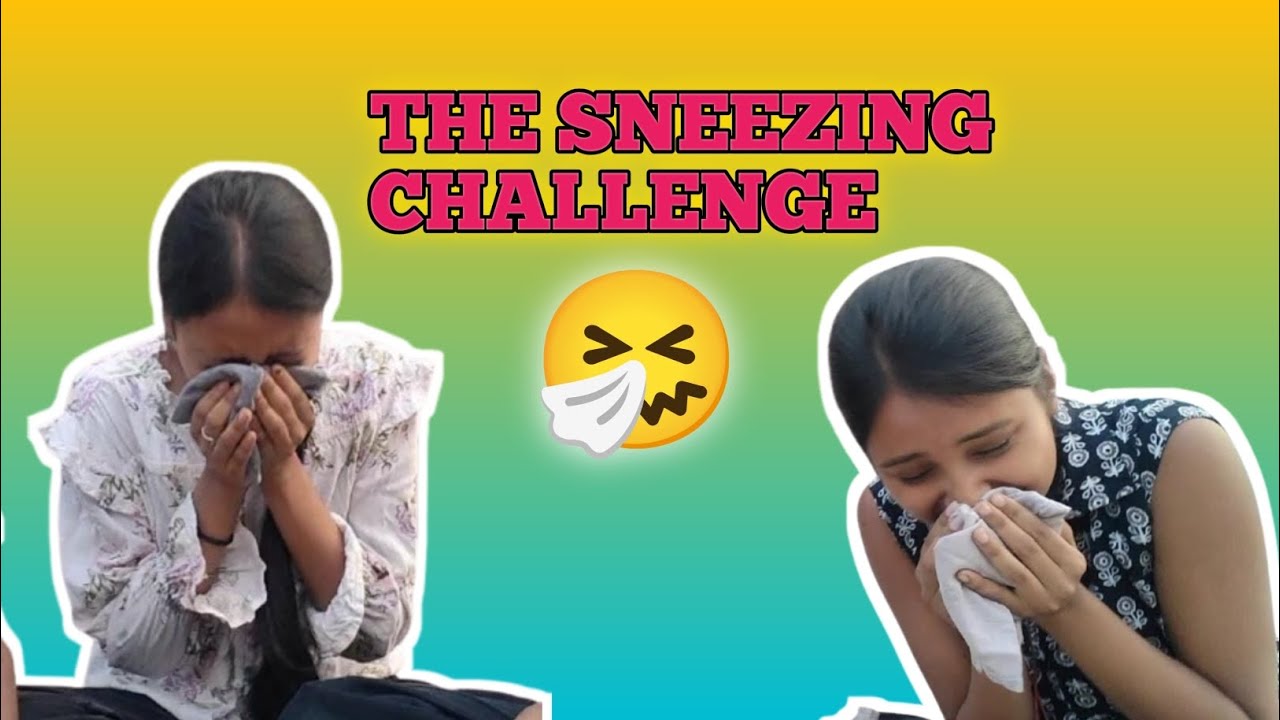 THE SNEEZING  CHALLENGE ।।  Challenge faild ❌#challange #youtube #commedy