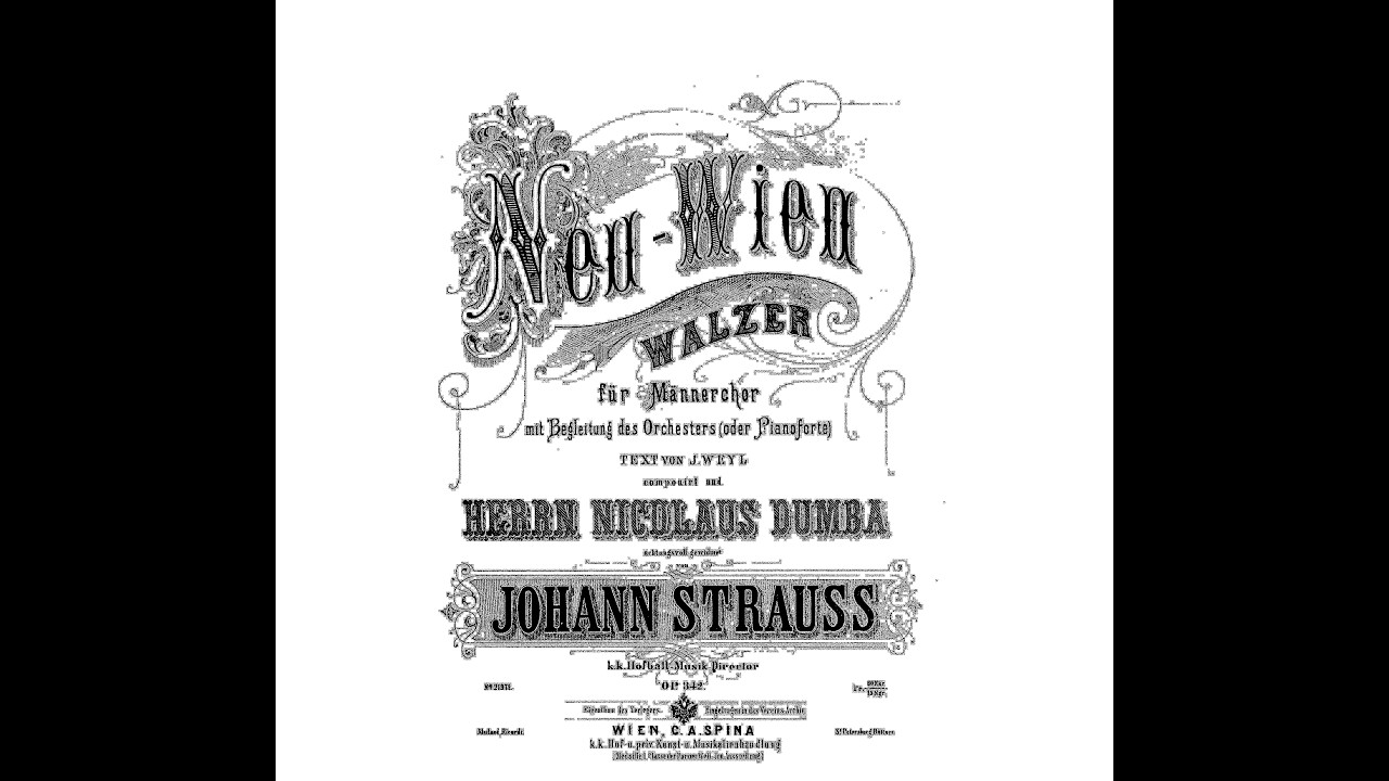 Johann Strauss II: Neu-Wien (New Vienna 新しきウィーン) Walzer Op. 342 - (1) Männerchor (2) Orchester