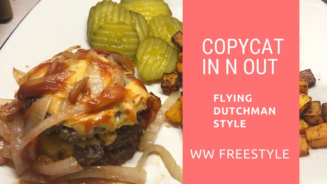 Copycat In n Out Flying Dutchman Burgers WW Freestyle