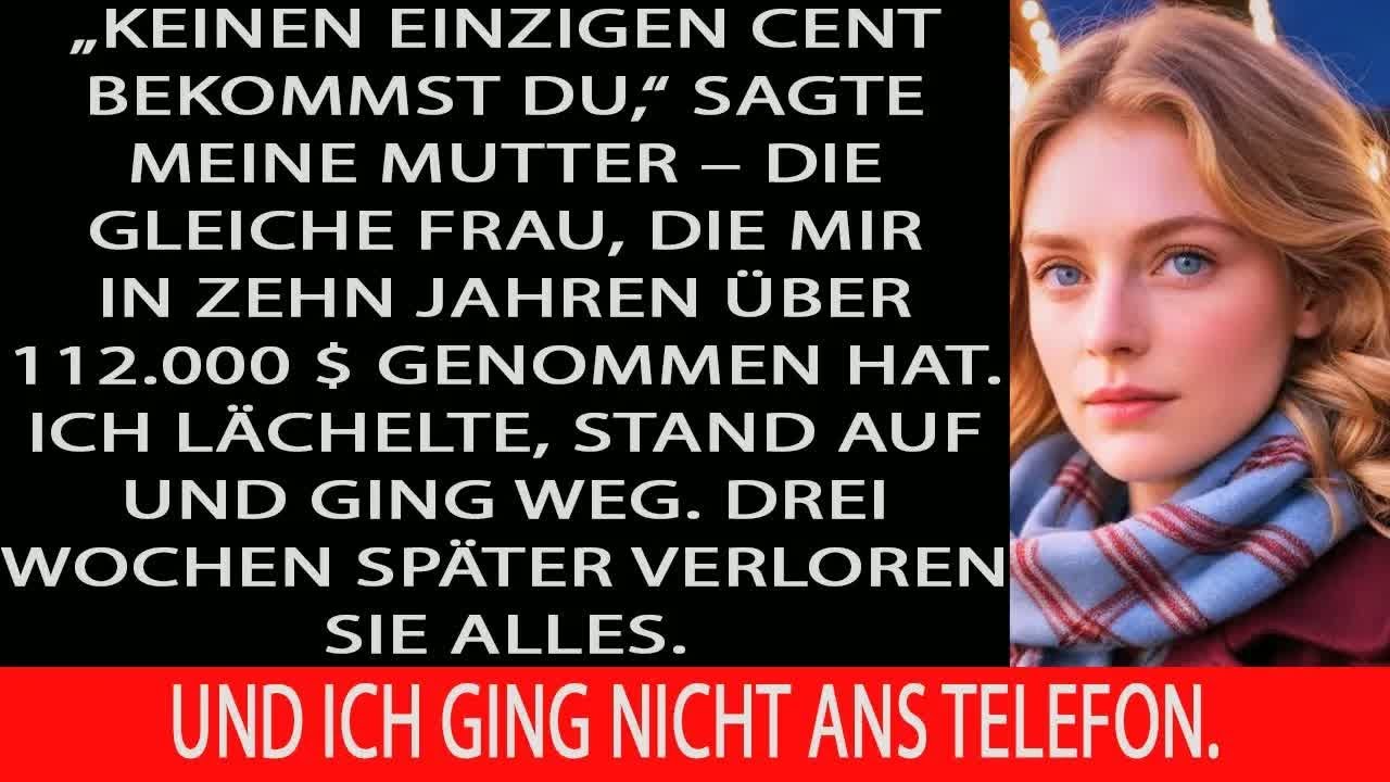 Meine mutter nahm mir 112 000 und strich mich aus dem testament – wochen später verlor sie alles
