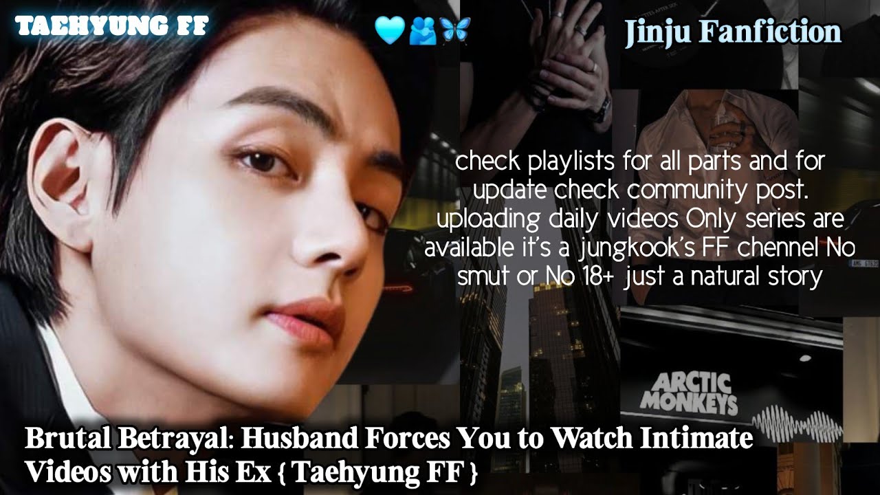 Brutal Betrayal: Husband Forces You to Watch Intimate Videos with His Ex { Taehyung FF } #vff #btsff