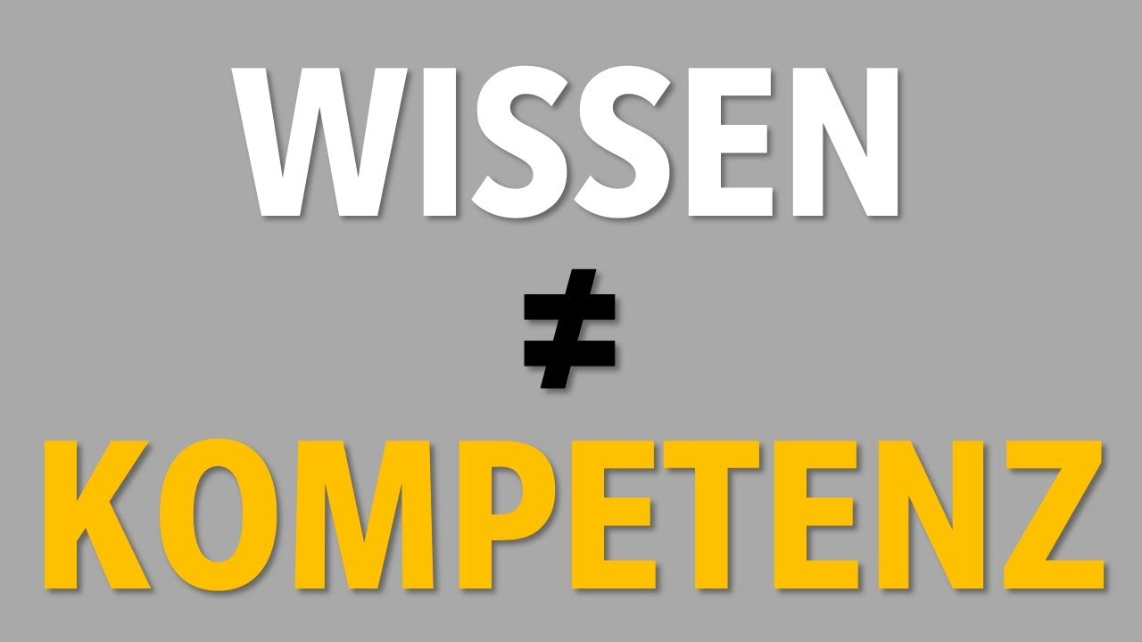 WISSEN versus KOMPETENZ - Mach nicht diesen Fehler, wenn du Kompetenz aufbauen m&ouml;chtest!