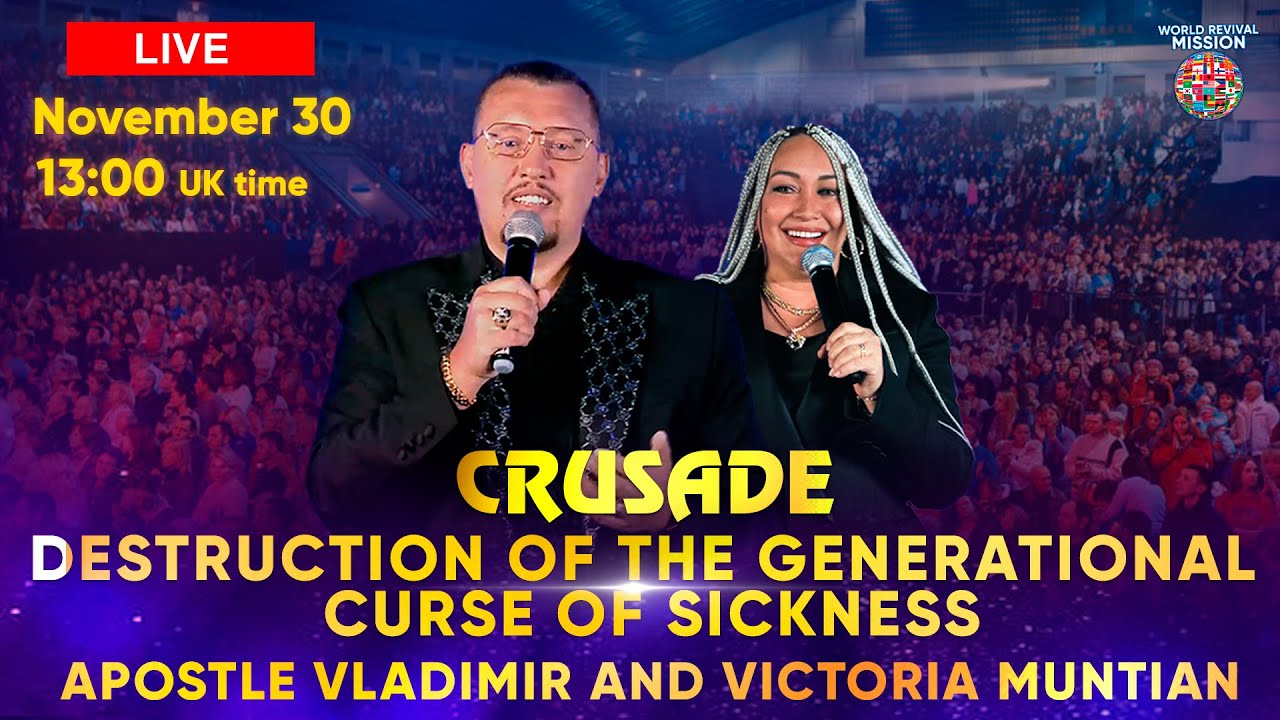 Destruction of the generational curse of sickness | Apostle Vladimir & Victoria Muntian |Nov 30🔴Live