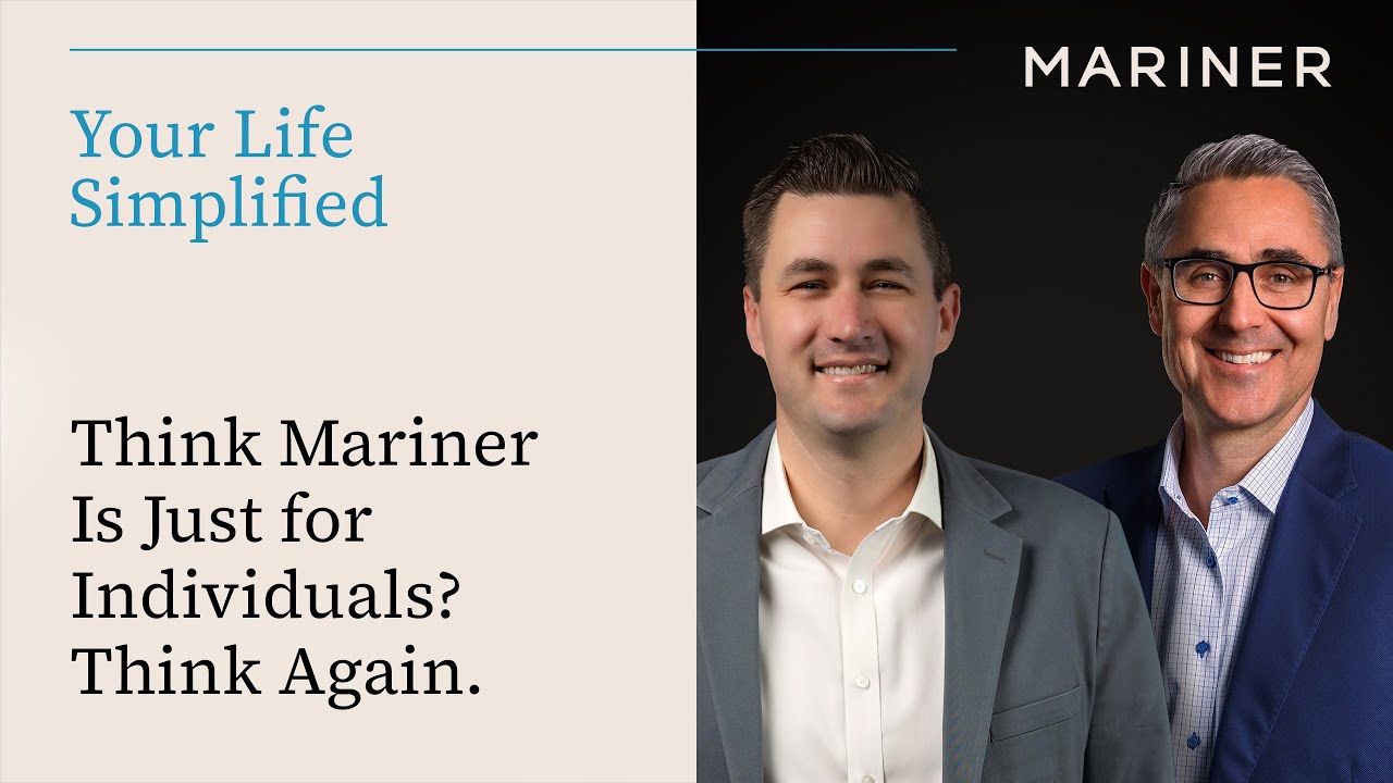 Think Mariner Is Just for Individuals? Think Again. | Your Life Simplified