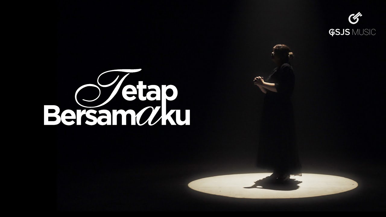 TETAP BERSAMAKU - GSJS MUSIC  (OFFICIAL MUSIC VIDEO)