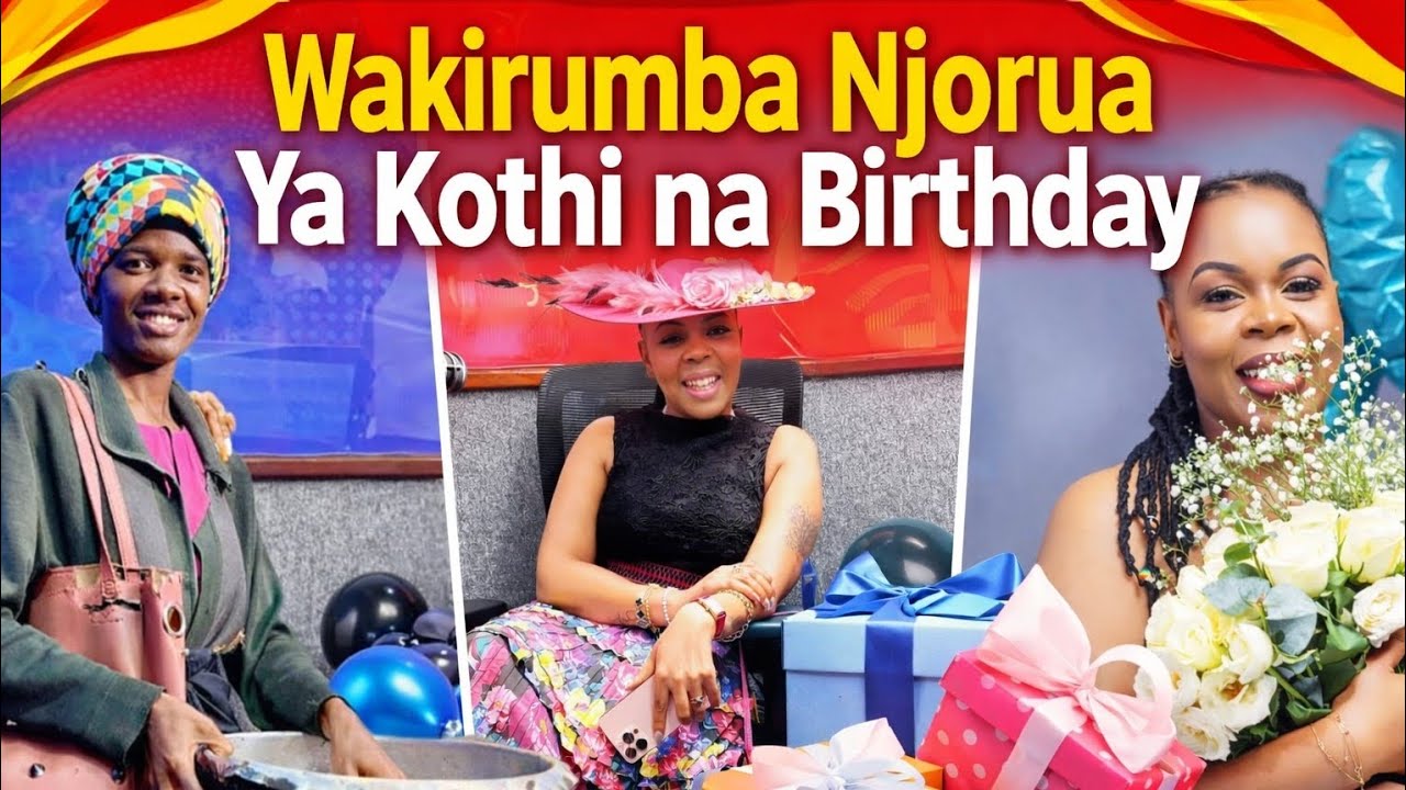 😍🎁 Wakirumba Njorua Ya Kothi Receives Emotional Birthday Surprise