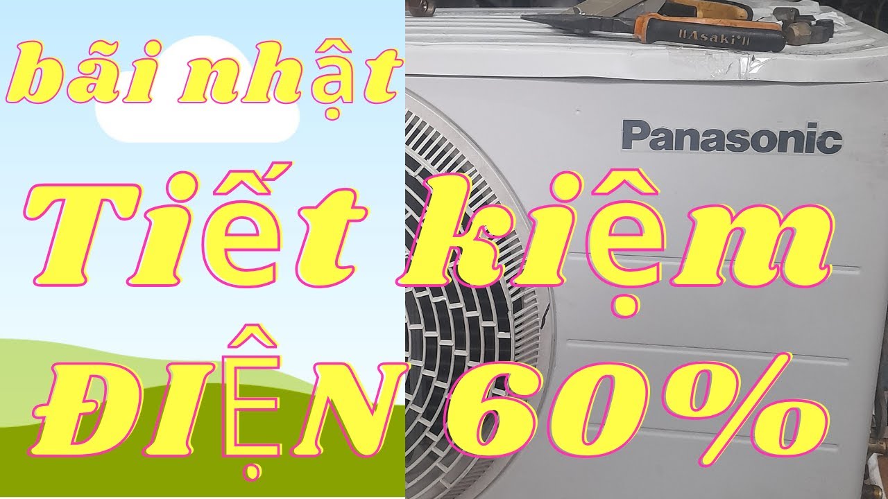 Điều hòa Nhật bãi Panasonic Inverter là lựa chọn tốt nhất