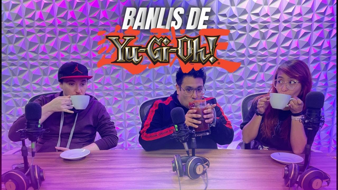 Entre Cartas y Chismes: Banlist