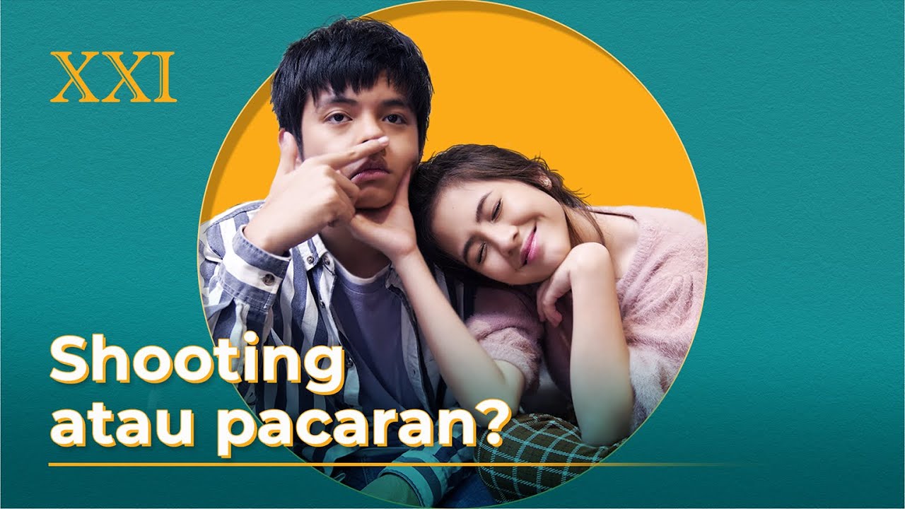 Shooting apa Pacaran sih?! -- Behind The Scene Cinema XXI x GO-PAY x MARIPOSA