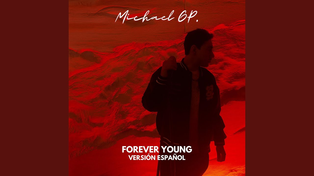Forever Young (Versión Español)