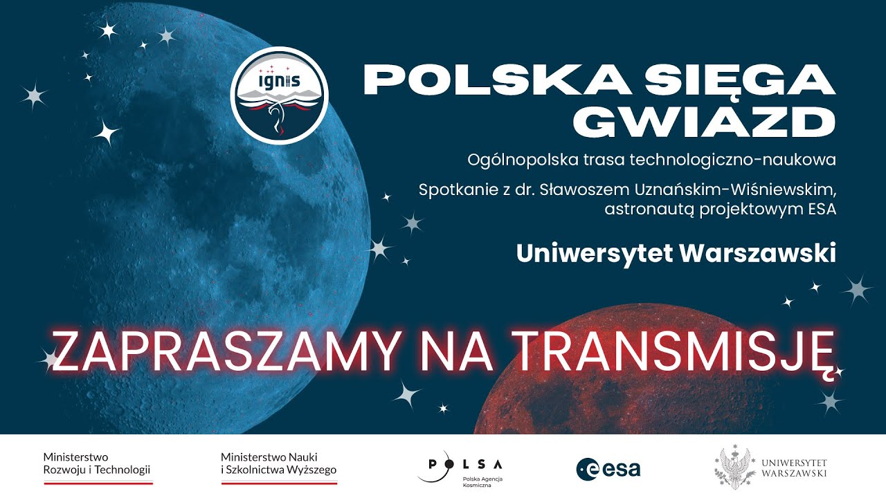 IGNIS – Polska Sięga Gwiazd! Sławosz Uznański-Wiśniewski na UW (część akademicka)