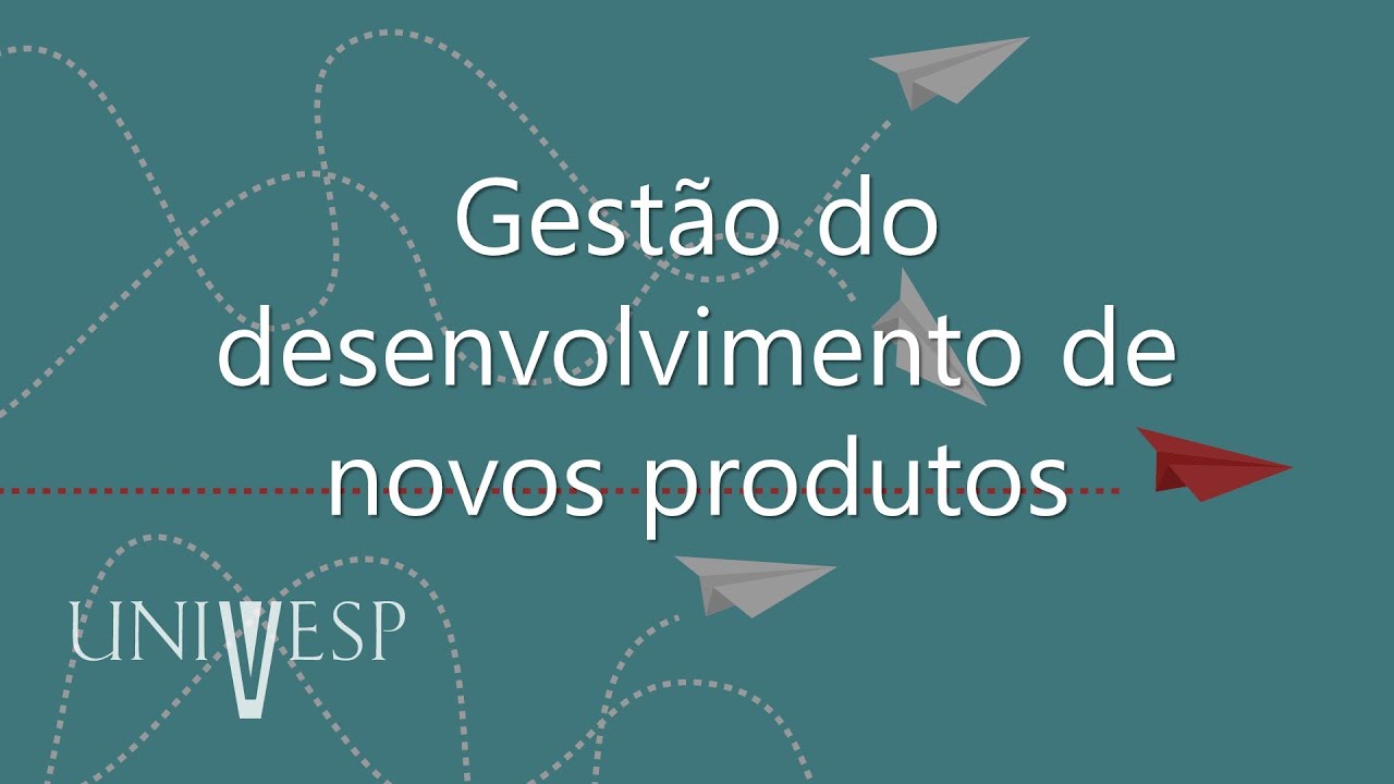 Gestão da Inovação e Desenvolvimento de Produtos - Gestão do desenvolvimento de novos produtos