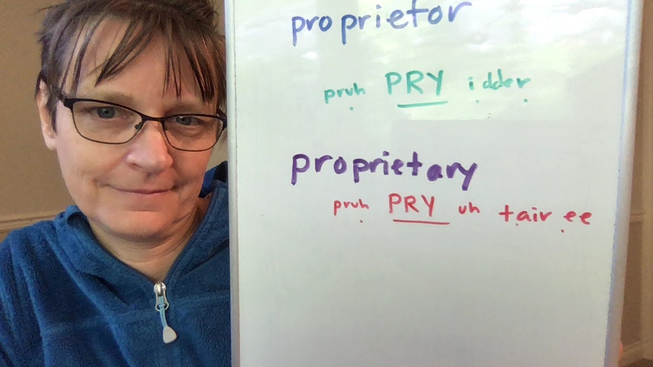 How to Pronounce Proprietor and Proprietary