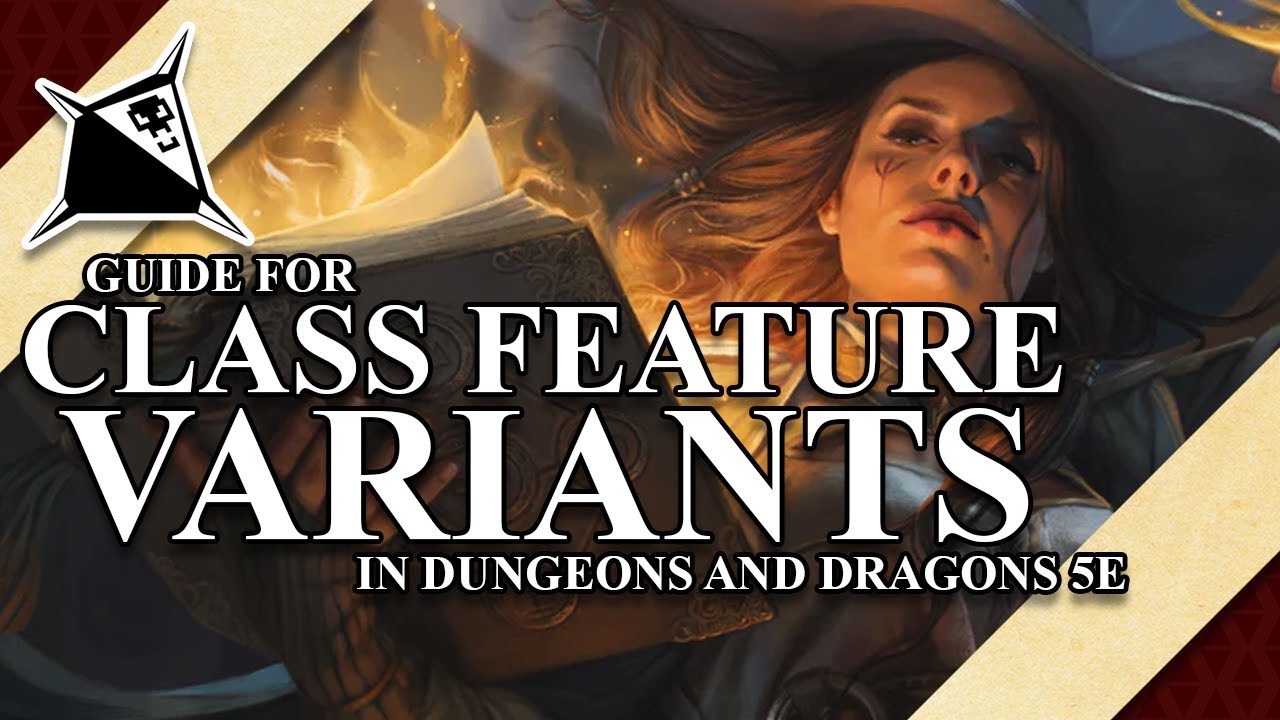 Class Feature Variants Guide for Dungeons and Dragons 5e