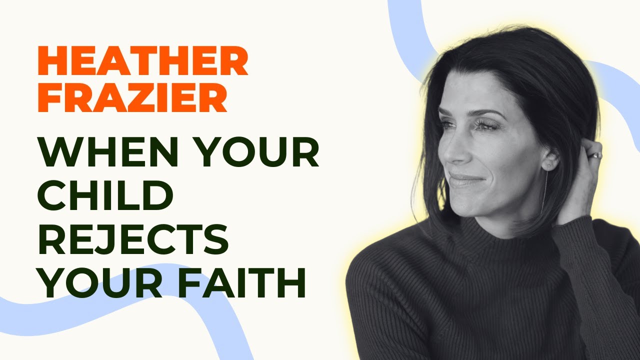 When Your Child Rejects Your Faith